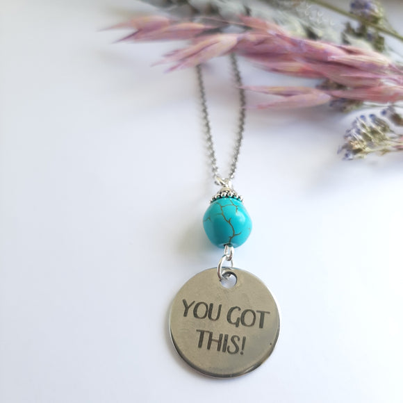 You Got This necklace